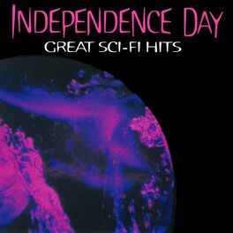 Independence Day - Great Sci-Fi Hits
